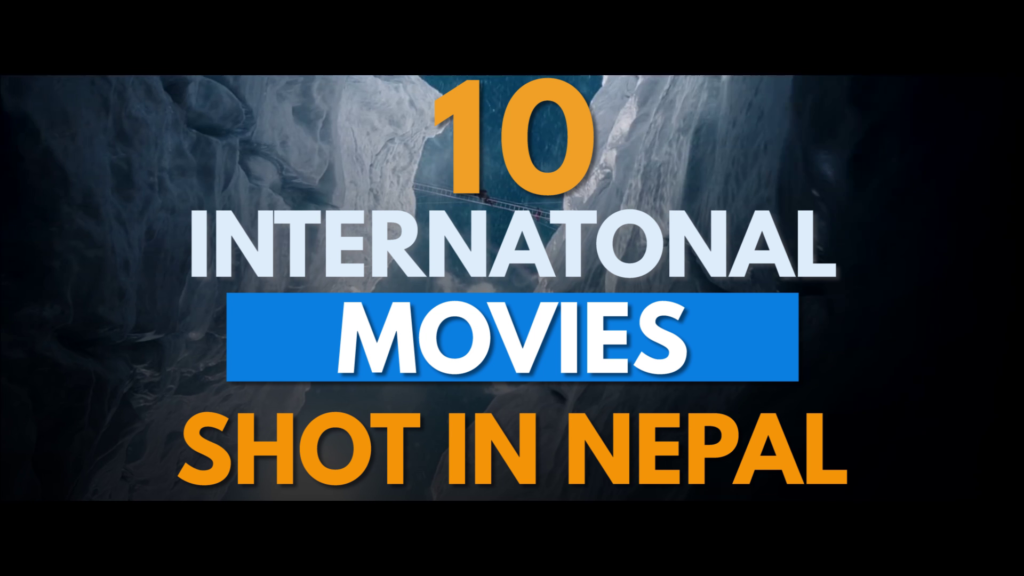 10 International Movies Filmed In Nepal - OMG Nepal